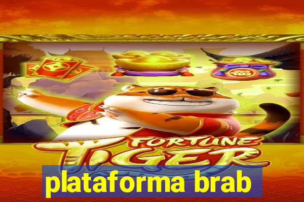 plataforma brab